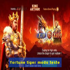 fortune tiger modo teste